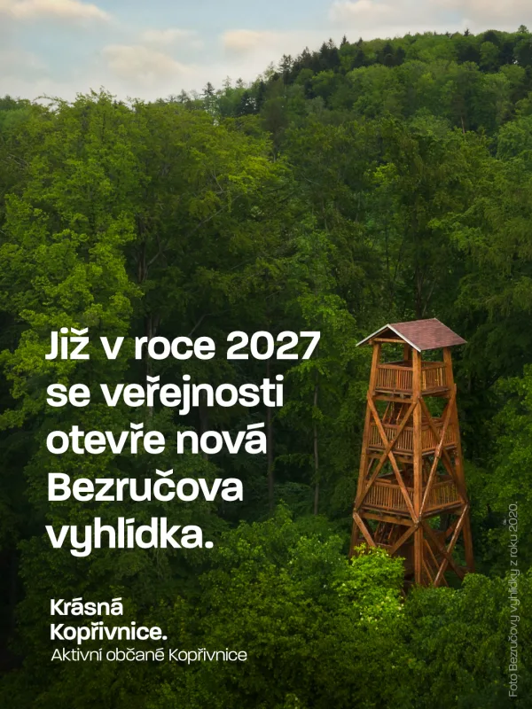 Starejme se o věci, které nám chřadnou před očima, a dělejme je pořádně. Bezručova vyhlídka patřila…