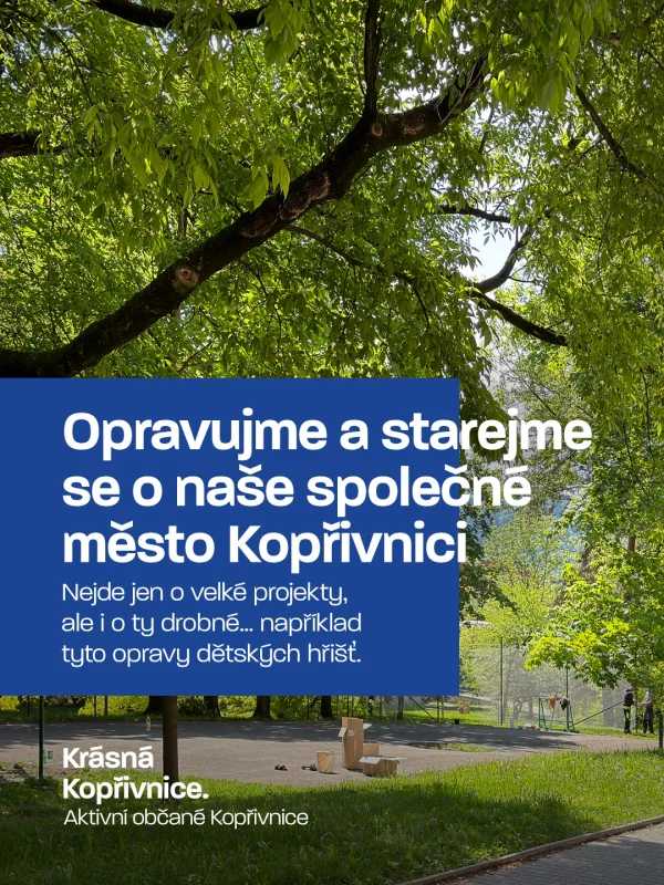 Opravujme a starejme se o naše společné město Kopřivnici. ❤️

Nejde jen o velké projekty a investic…
