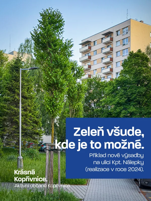 Zeleň všude, kde je to možné. Ano, jsou místa, kdy výsadbu nelze provést (např. kvůli inženýrským s…