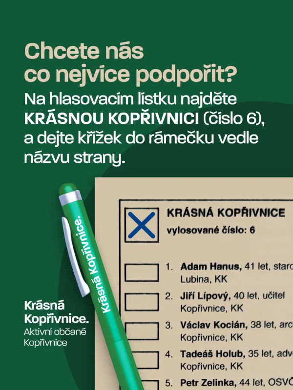 Chcete ve volbách co nejvíce podpořit KRÁSNOU KOPŘIVNICI?

Vážíme si toho! V tom případě označte na…