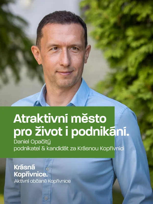 Rozvíjejme dál Kopřivnici jako město, ve kterém se dobře žije, pracuje i podniká. Chceme, aby byla …