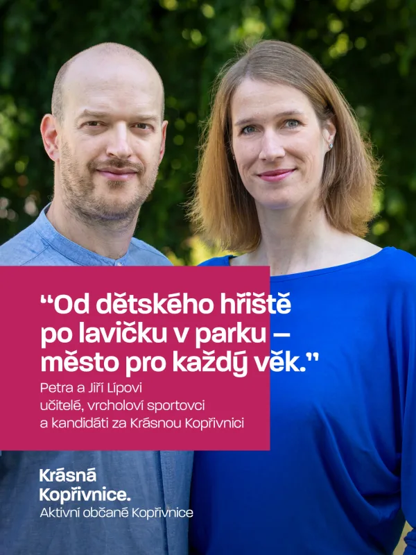 "Od dětského hřiště po lavičku v parku – město pro každý věk." (Petra a Jiří Lípovi) Petra i Jirka …